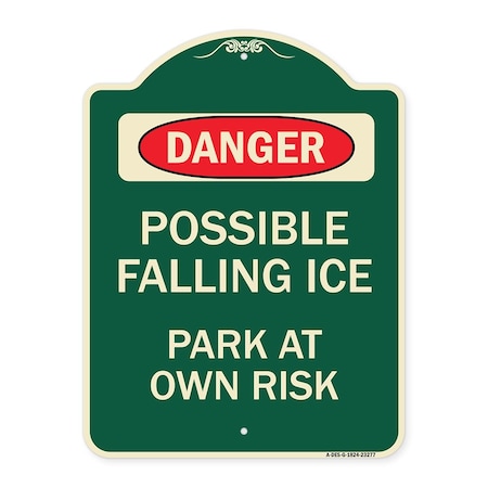 Possible Falling Ice Park At Own Risk Heavy-Gauge Aluminum Architectural Sign
